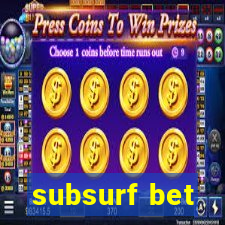 subsurf bet